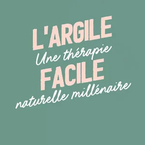 L&rsquo;Argile facile