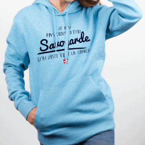 SWEAT FEMME : JE N&rsquo;AI PAS CHOISI D&rsquo;ÊTRE SAVOYARDE