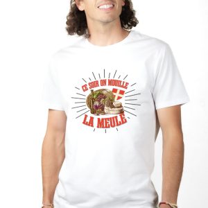 T-SHIRT HOMME : CE SOIR ON MOUILLE LA MEULE